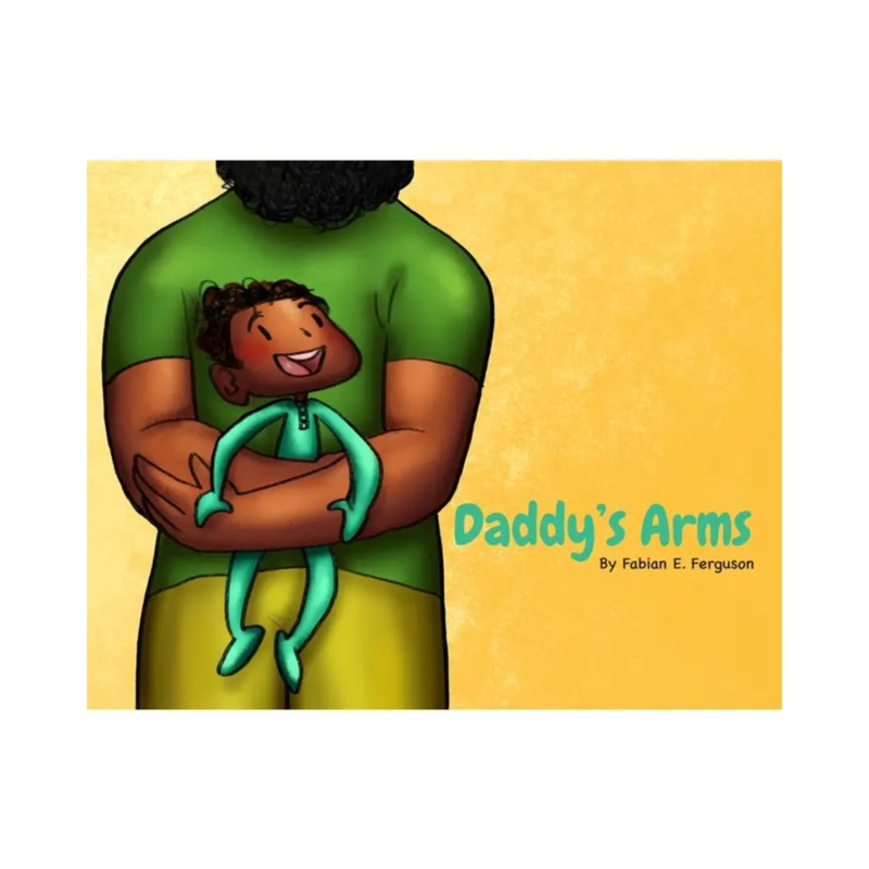 Daddy’s Arms – Board Book