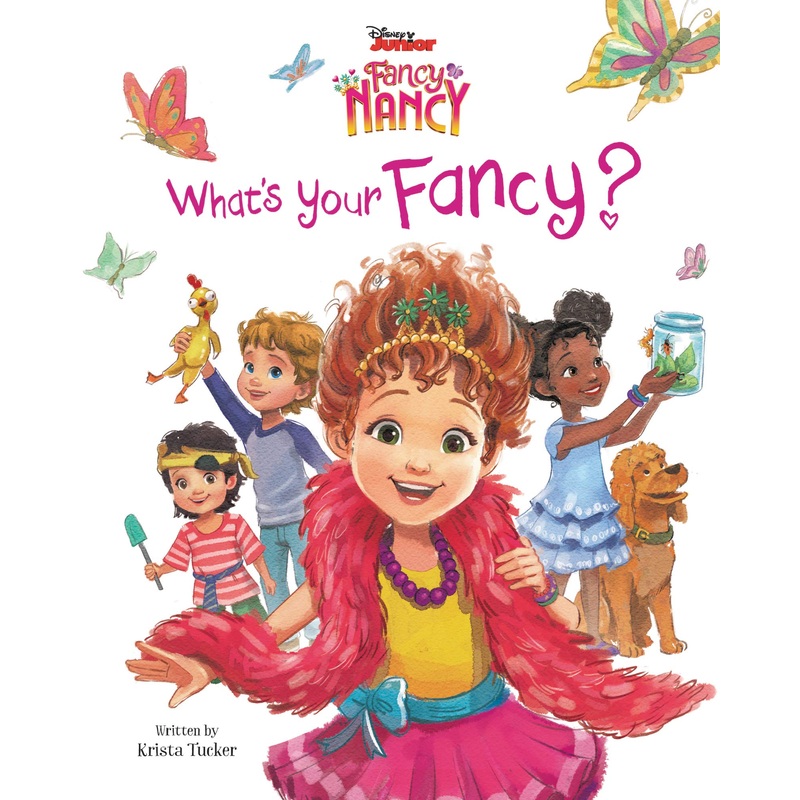 Fancy Nancy What’s Your Fancy?