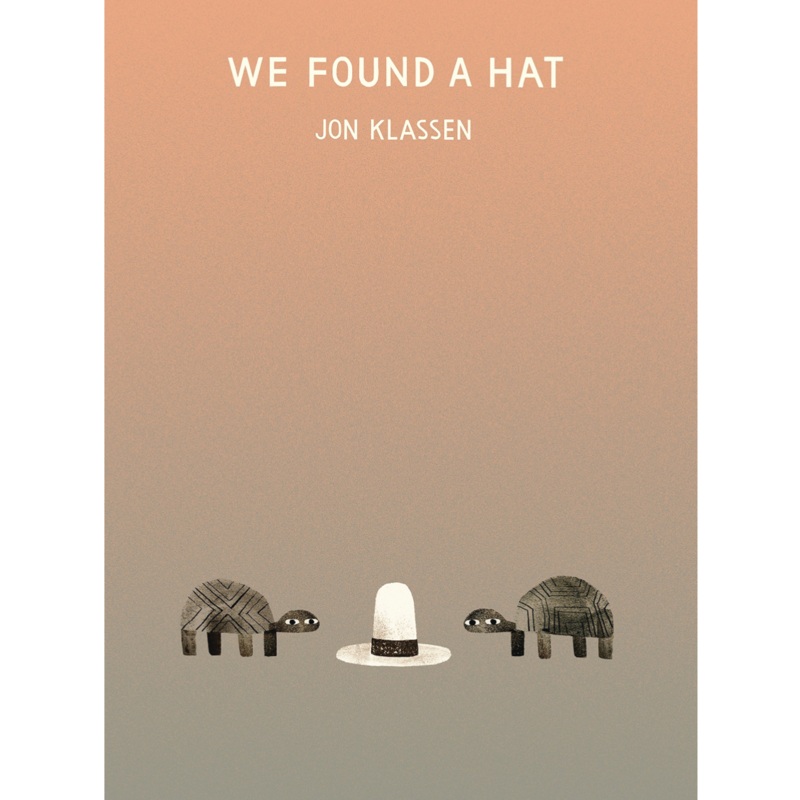 We Found a Hat – Hardcover