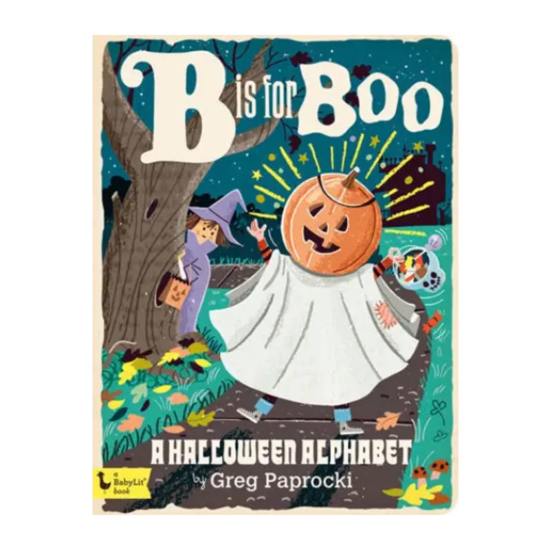 B is for Boo: A Halloween Alphabet – Board Book