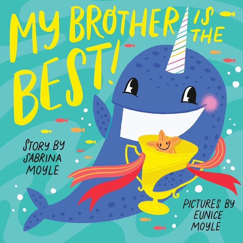 My Brother is the Best! – Board Book