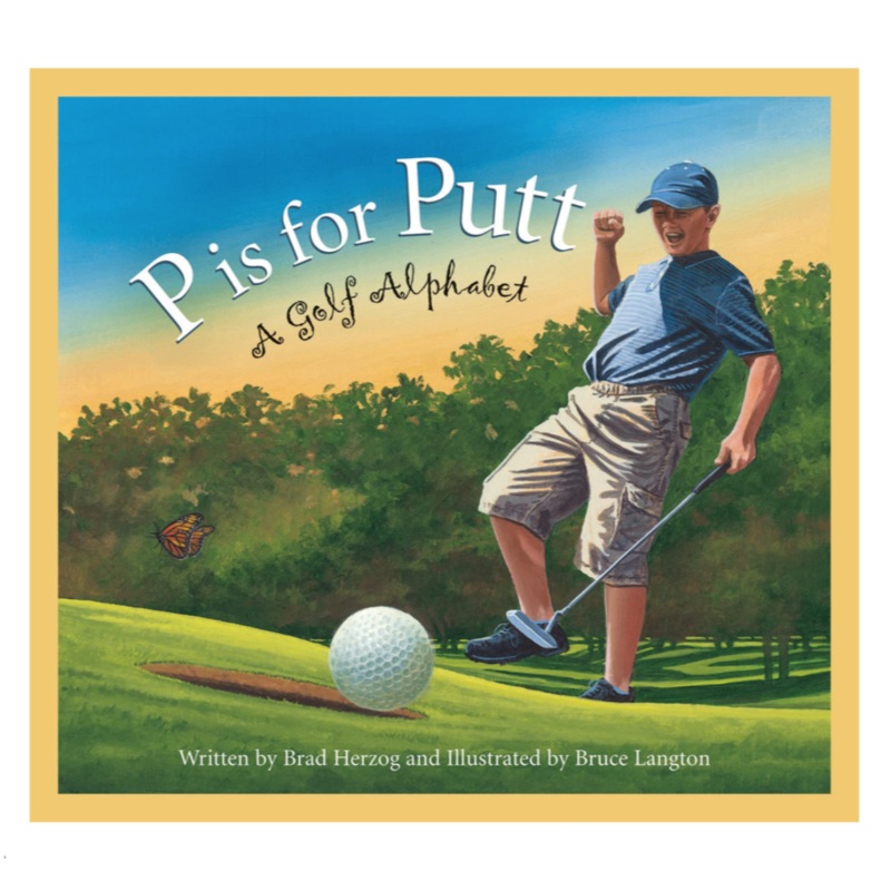 P is for Putt: A Golf Alphabet – Hardcover