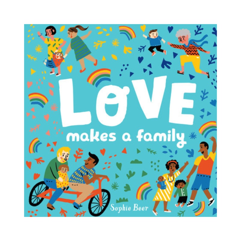 Love Makes a Family – Board Book
