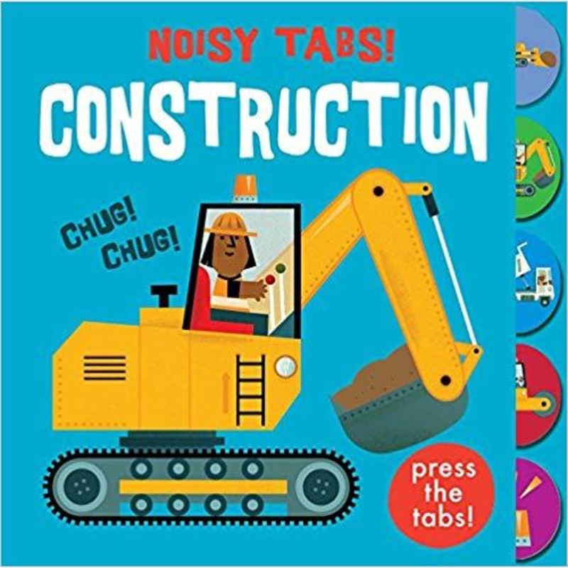 Noisy Tabs!: Construction – Board Book
