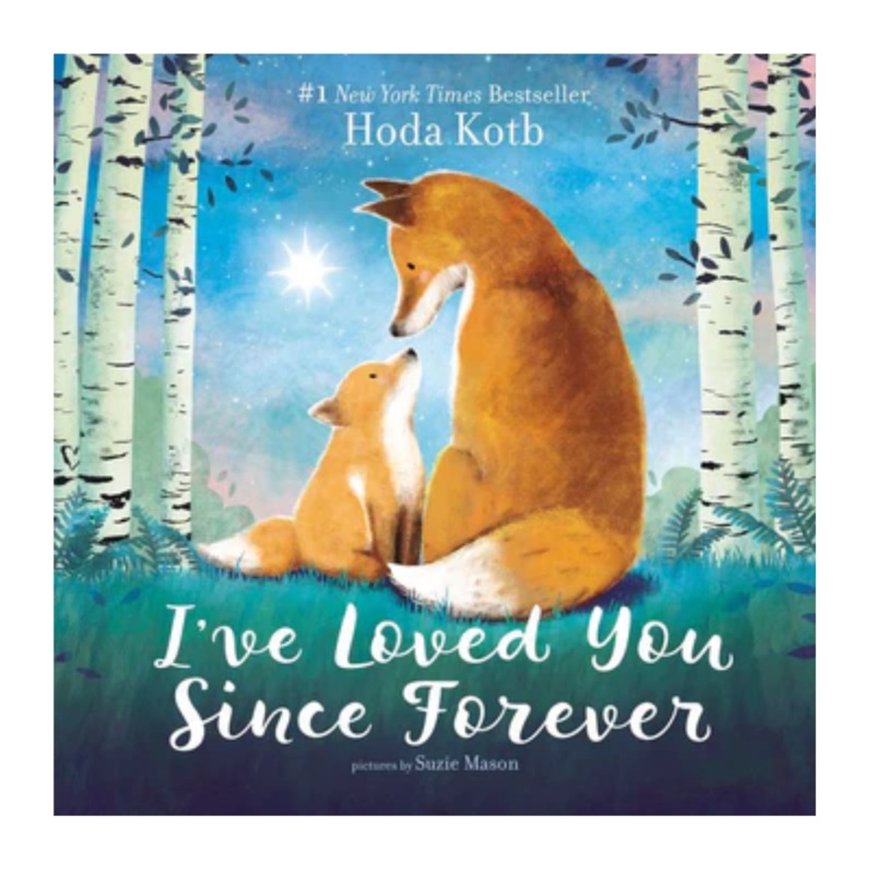 I’ve Loved You Since Forever – Board Book