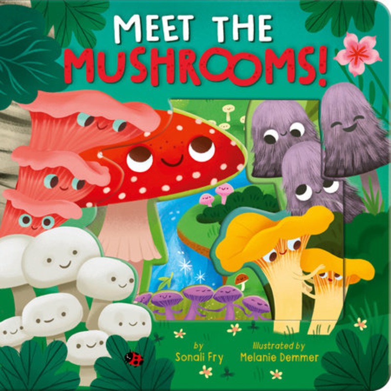 Meet the Mushrooms – Board Book
