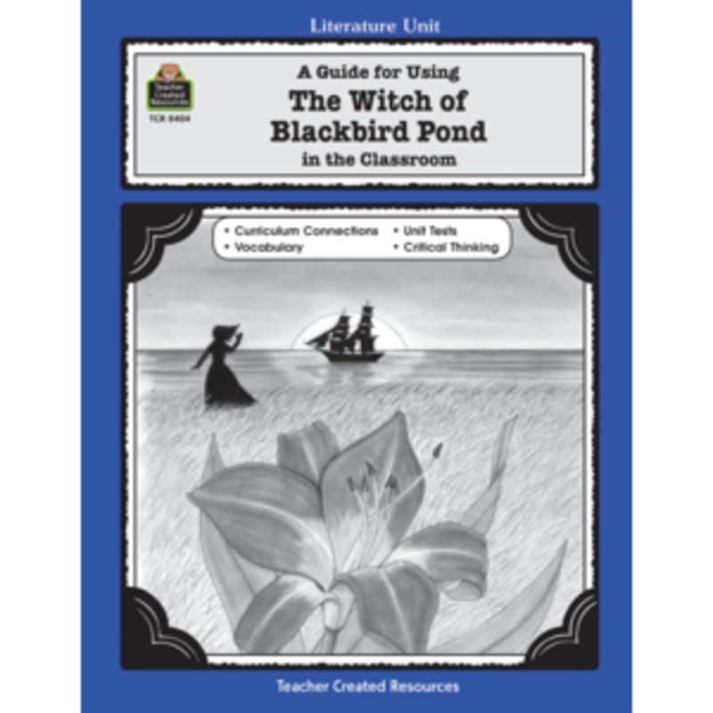A Guide for Using The Witch of Blackbird Pond in the Classroom