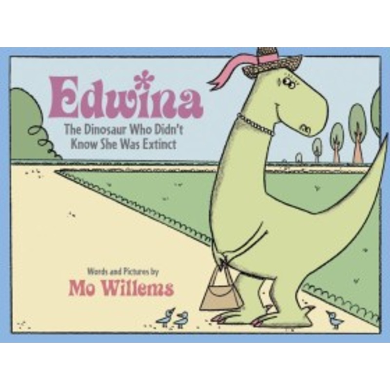 Edwina, The Dinosaur Who Didn’t Know She Was Extinct