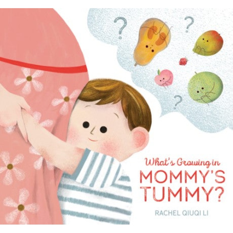 What’s Growing in Mommy’s Tummy?