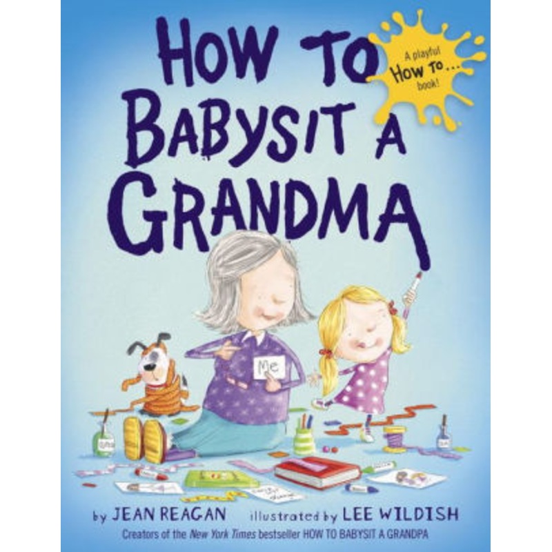 How To Babysit a Grandma (Hardcover)