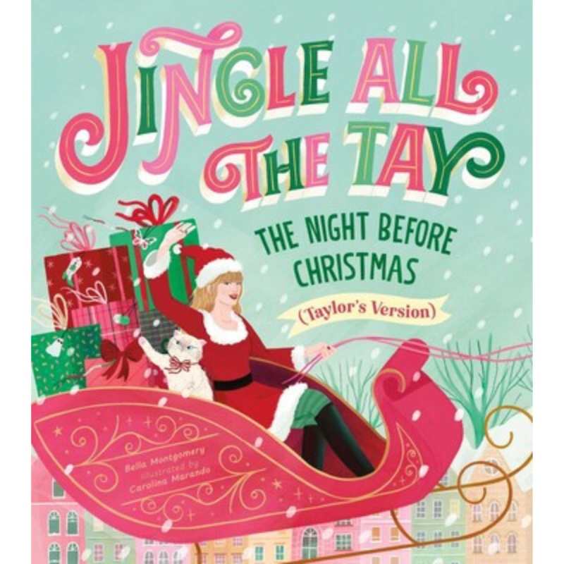 Jingle All the Tay: The Night Before Christmas (Taylor’s Version)