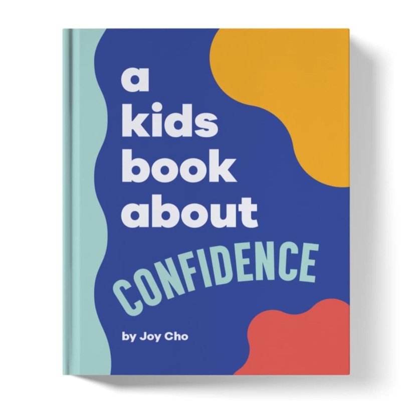 A Kids Book About Confidence