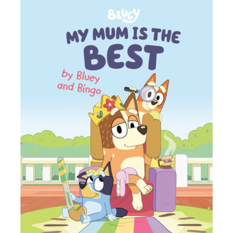 Bluey My Mum Is the Best