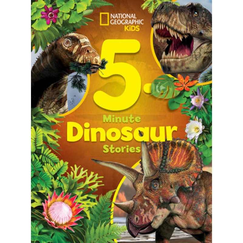 National Geographic Kids 5 Minute Dinosaur Stories