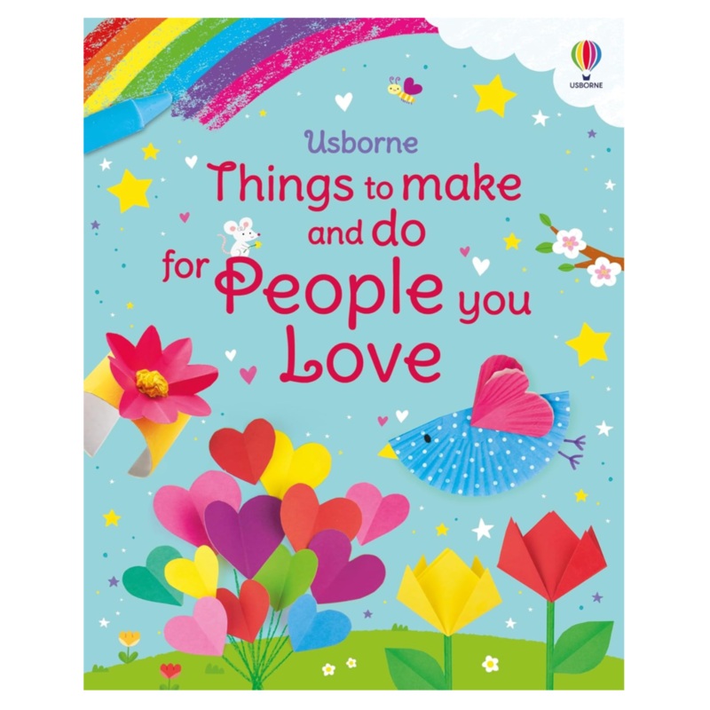 Things to Make and Do for People You Love
