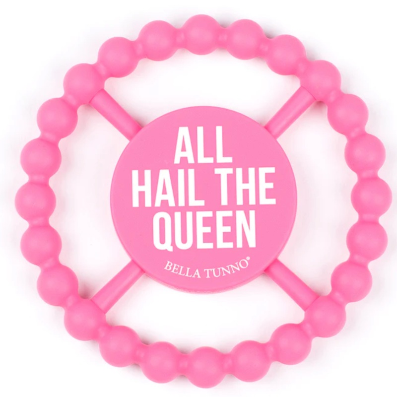 All Hail the Queen Teether