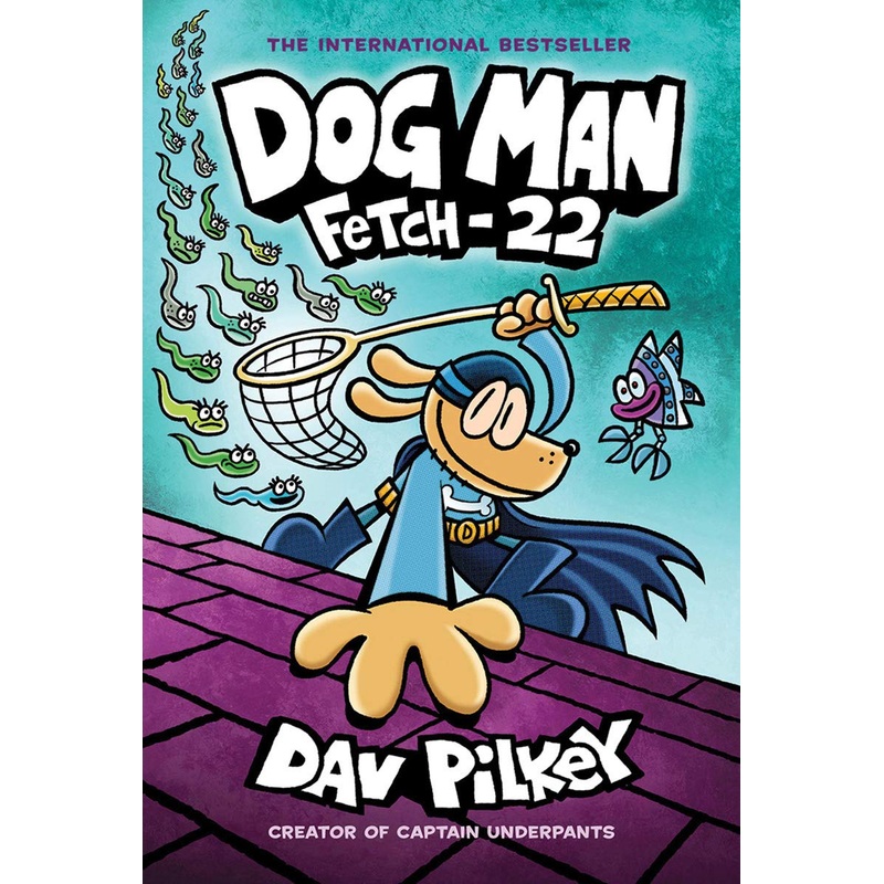 Dog Man, Fetch 22 (Book 8)