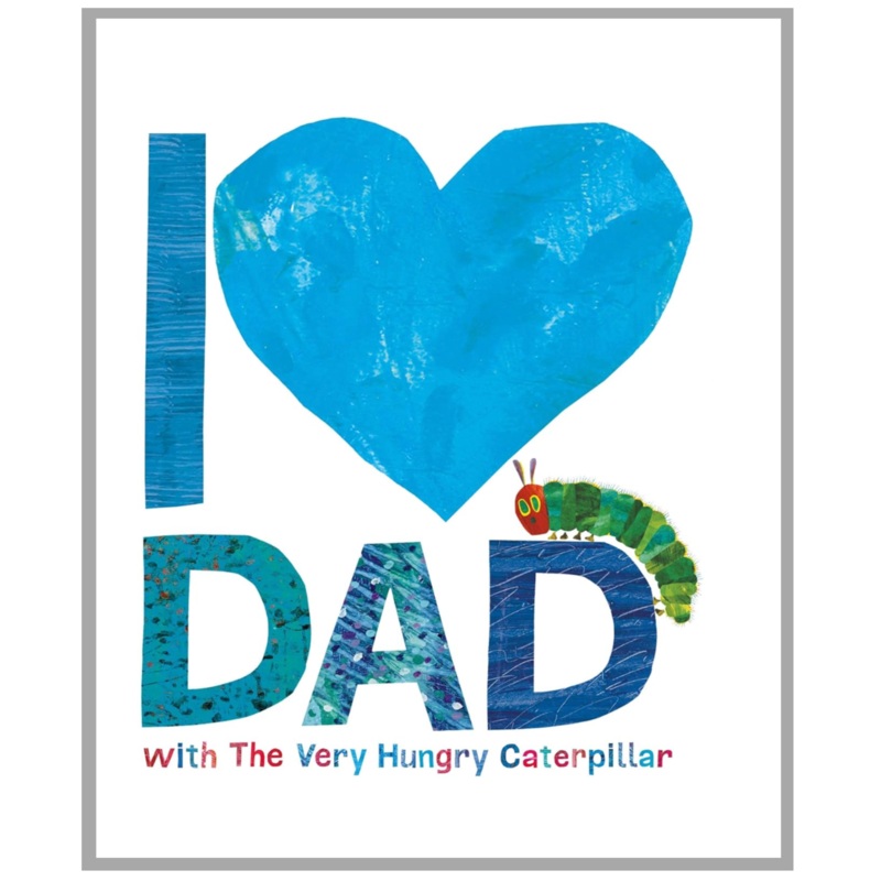 I Love Dad, With the Very Hungry Caterpillar