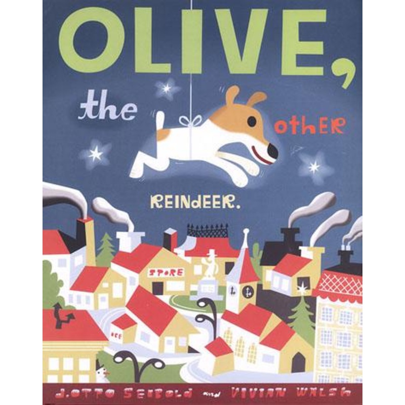 Olive the Other Reindeer