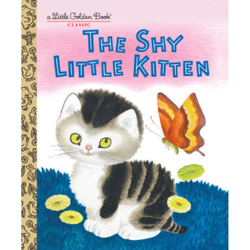 The Shy Little Kitten – A Little Golden Book