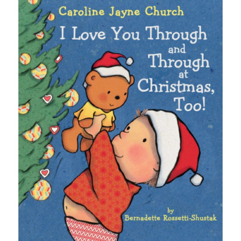 I Love You Through and Through at Christmas, Too!