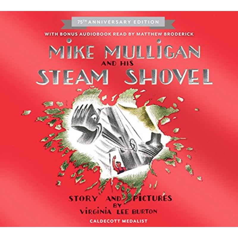 Mike Mulligan and His Steam Shovel