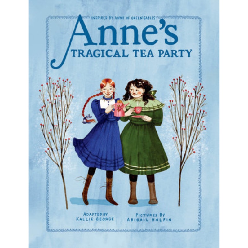 Anne’s Tragical Tea Party