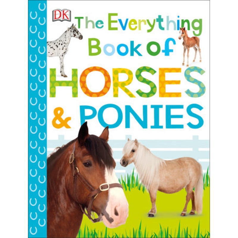 The Everything Book of Horses & Ponies