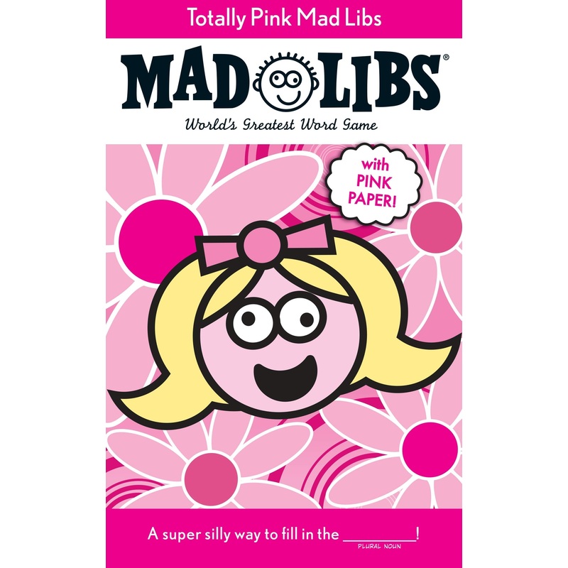 Totally Pink Mad Libs