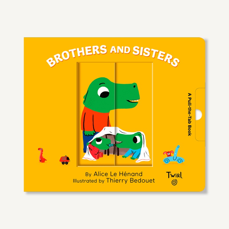 Brothers and Sisters: A Pull and Play Book