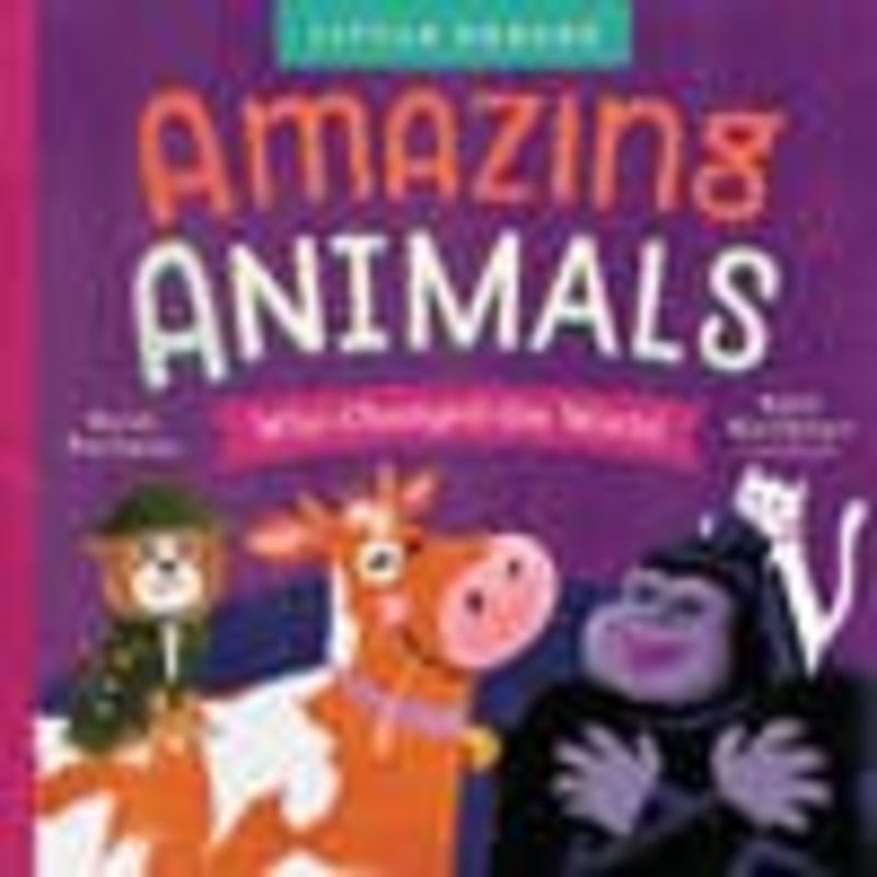Amazing Animals Who Changed the World By: Heidi Poelman