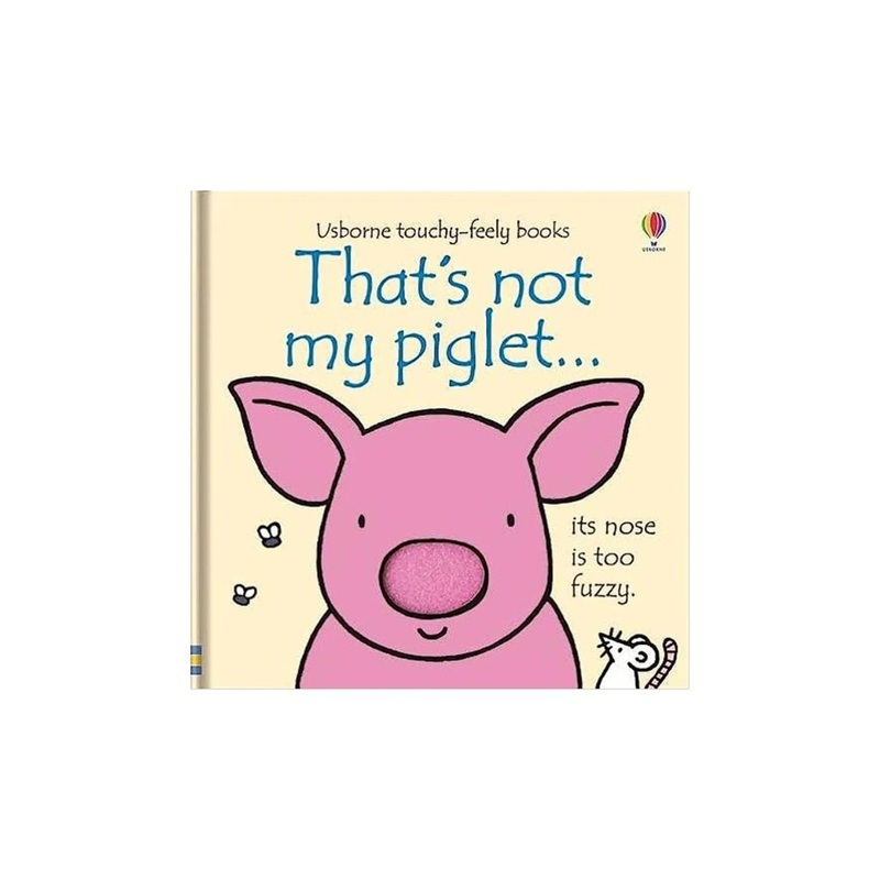 Usborne – That’s not my piglet