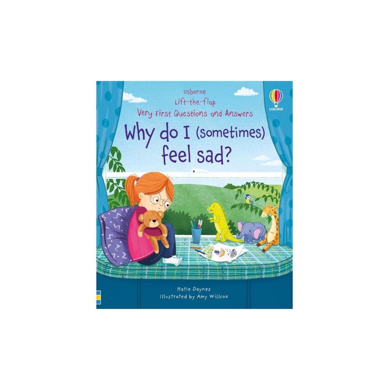 Usborne – Very First Questions & Answers: Why do I (sometimes) feel sad?