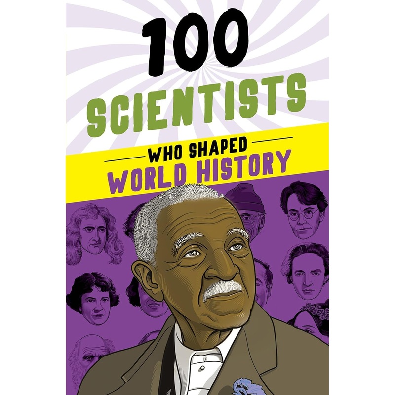 100 Scientists Who Shaped World History – Paperback
