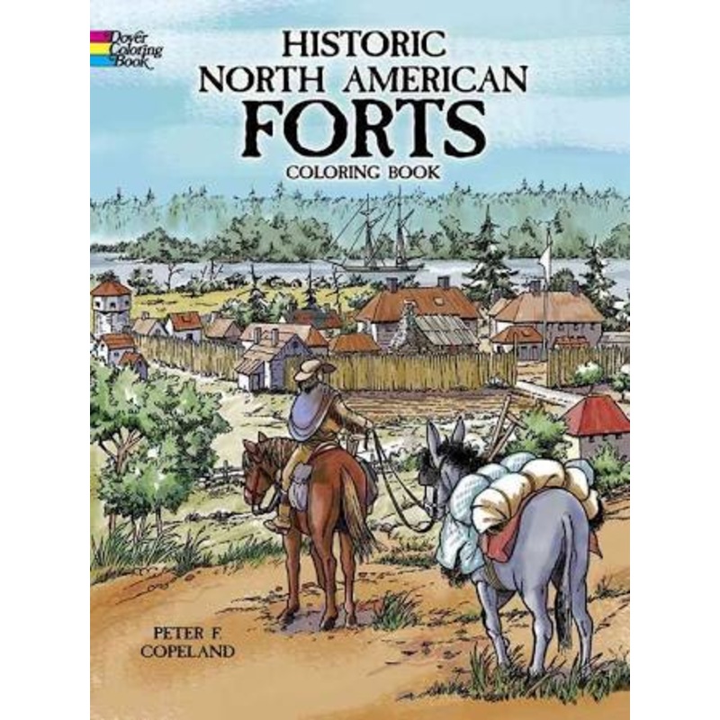 Historic North American Forts Coloring Book