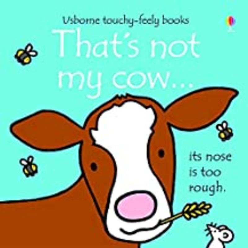 Usborne : That’s Not My Cow – Boardbook
