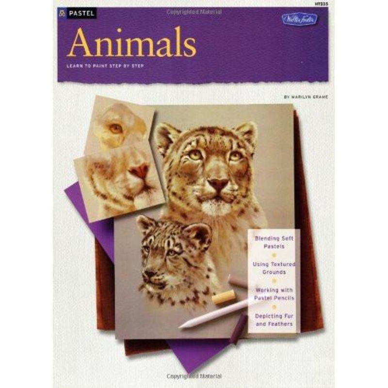 How To Draw and Paint: Animals in Pastels