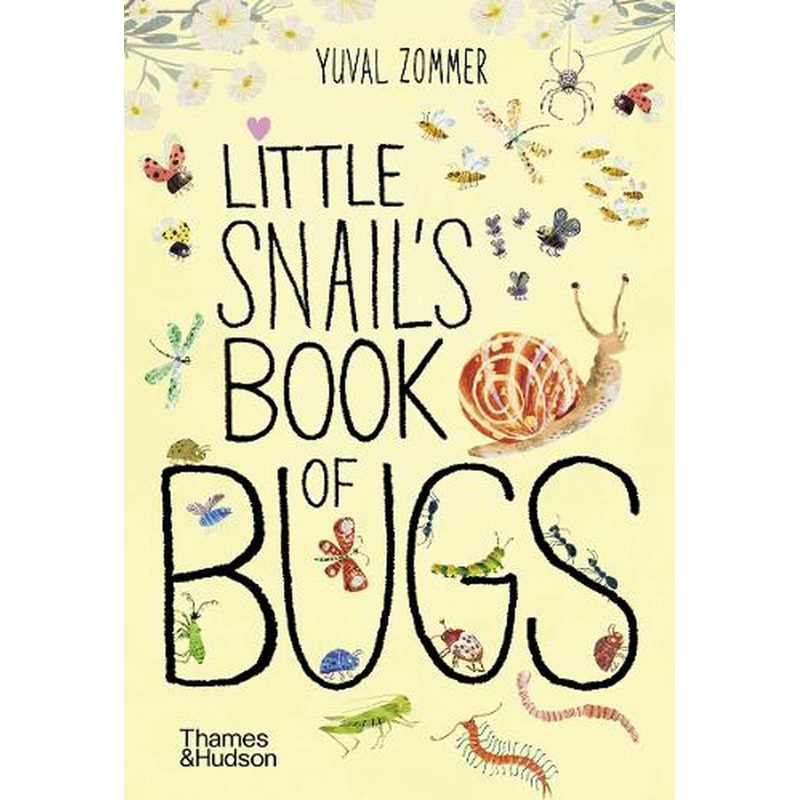 Little Snail’s Book Of Bugs