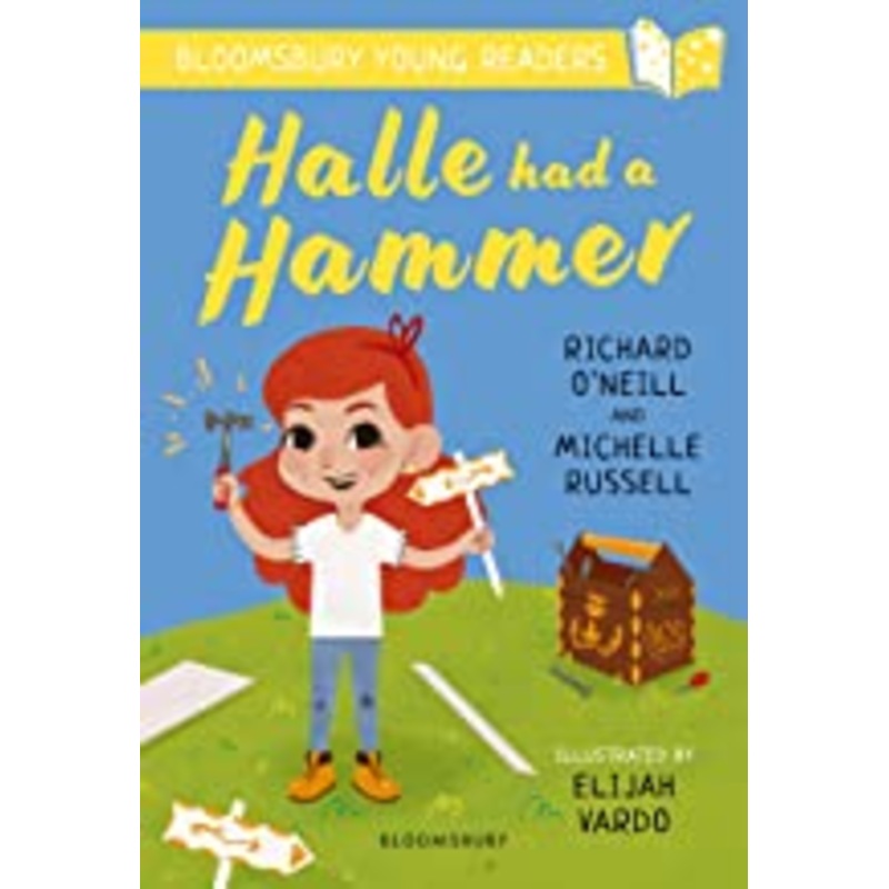A Bloomsbury Young Reader – Halle had a Hammer : Paperback