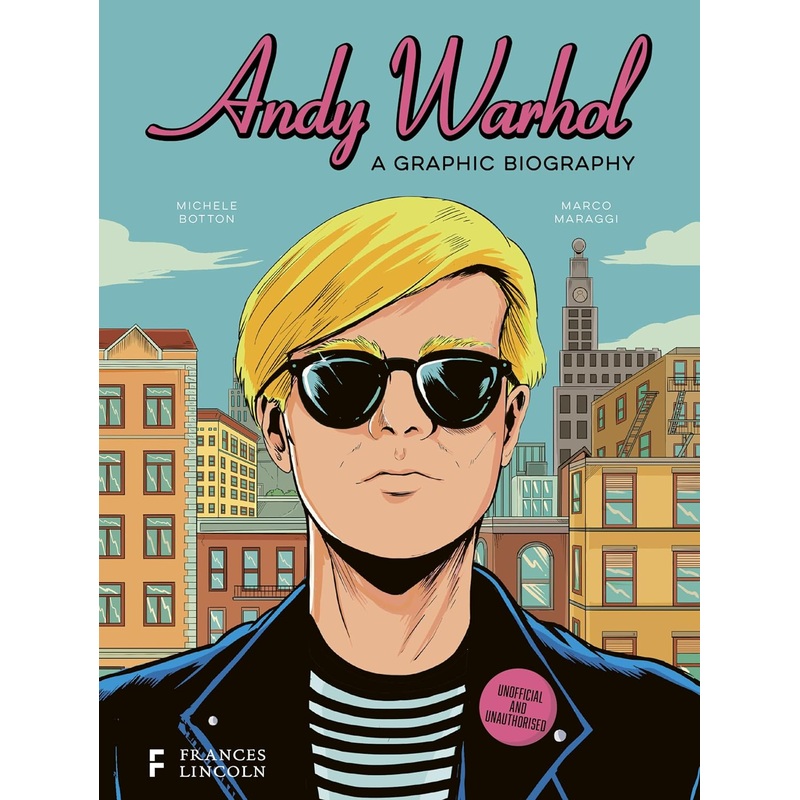 Andy Warhol : A Graphic Biography – Hardback
