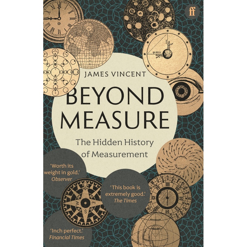 Beyond Measure: The Hidden History of Measurement – Paperback
