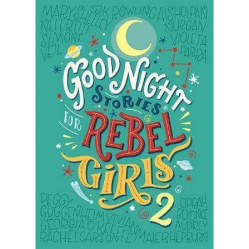 Goodnight Stories For Rebel Girls 2