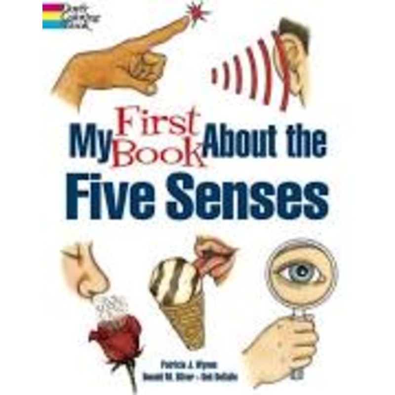 My First Book about the Five Senses