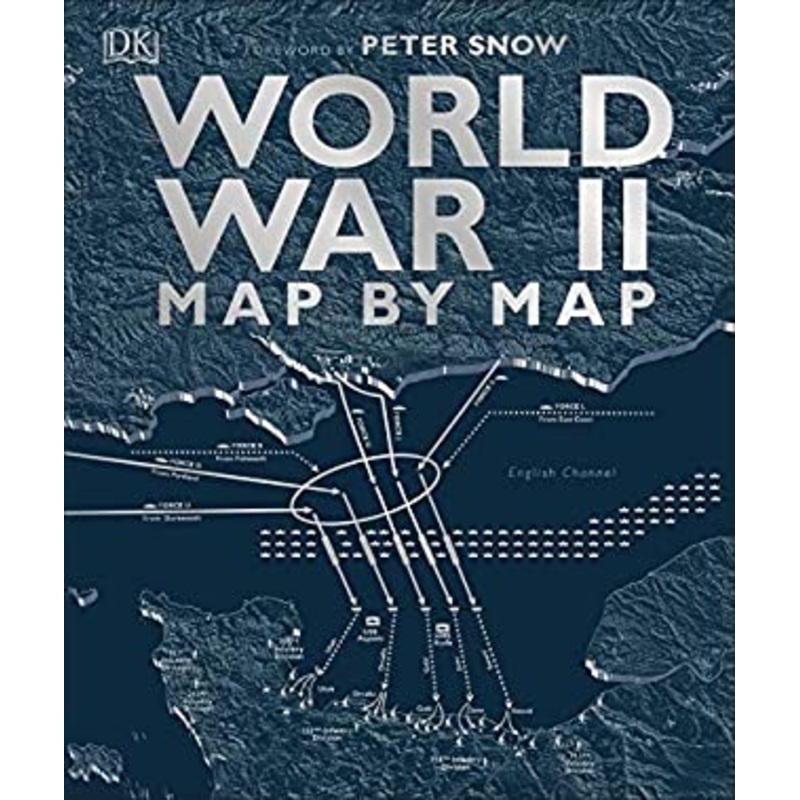 World War II Map by Map – Hardback