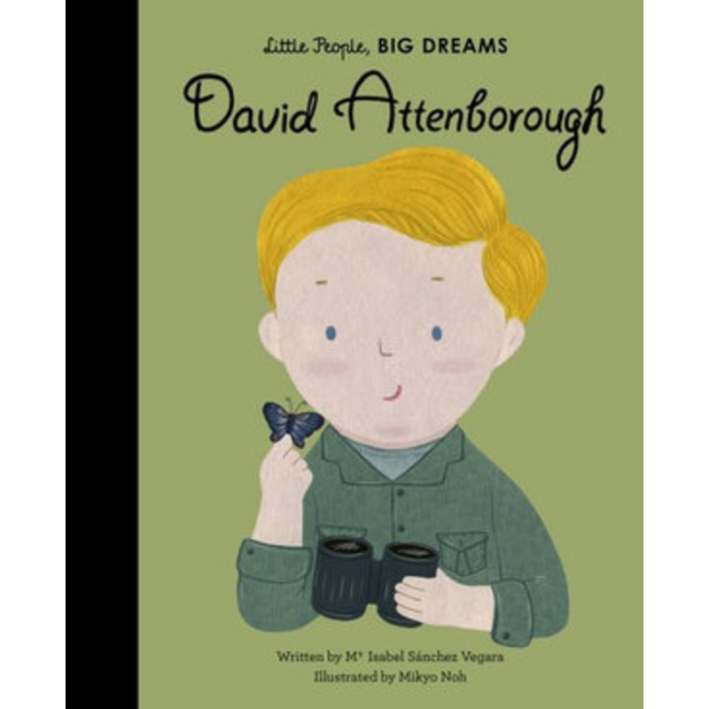 David Attenborough  Little People, Big Dreams