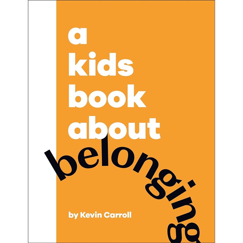 A Kids Book About Belonging – Hardback