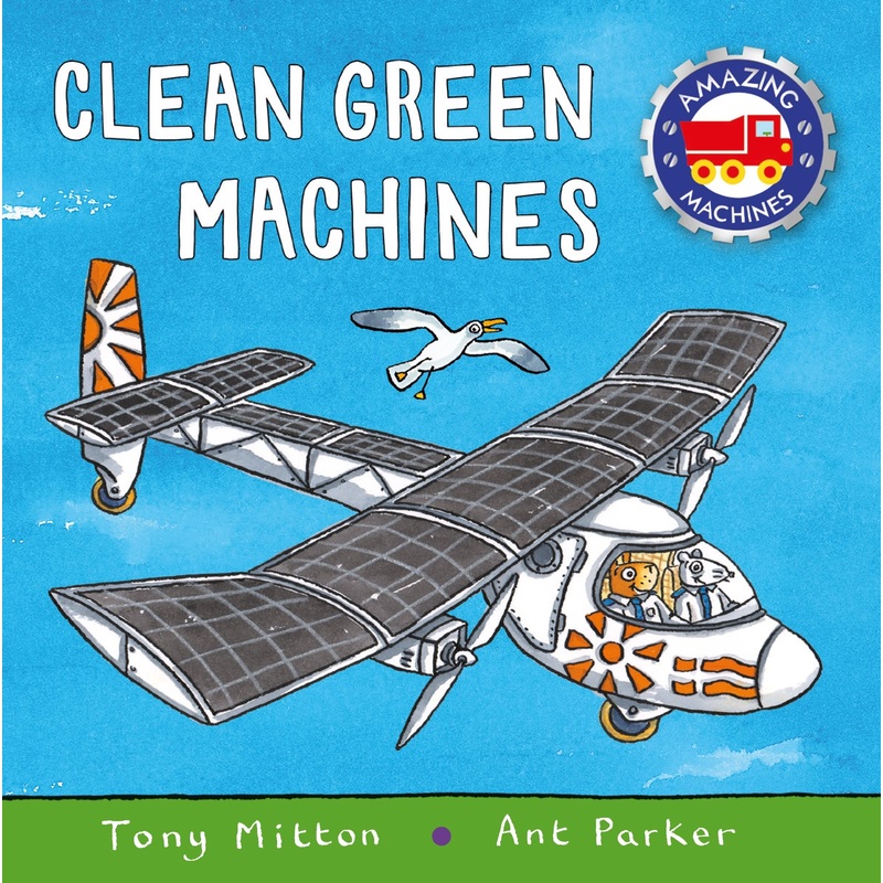 Amazing Machines: Clean Green Machines – Paperback
