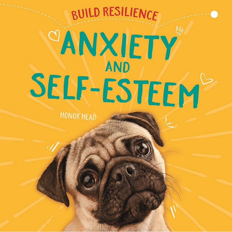 Build Resilience : Anxiety And Self-Esteem – Paperback