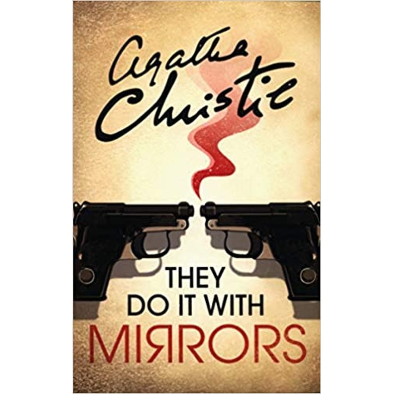 AGATHA CHRISTIE :  THEY DO IT WITH MIRRORS