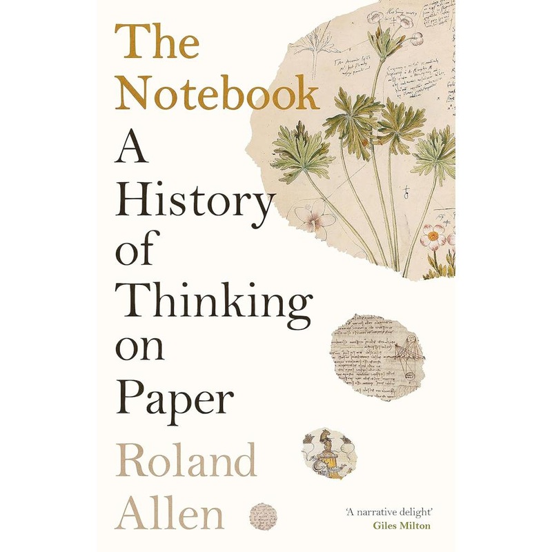 The Notebook by Roland Allen – A Written History of the Notebook